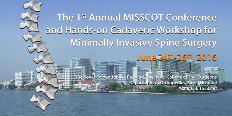 The 1st Annual Misscot Conference and Hands-on Cadaveric Workshop for Minimally Invasive Spine Surgery